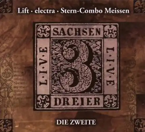 Lift sachsendreier live - sachsendreier, 2