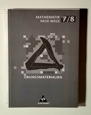Übungsmaterialien Mathematik Neue Wege Band 7 / 8