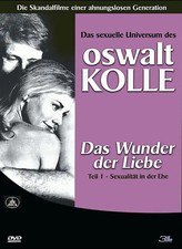 Das Wunder der Liebe 1 - Das sexuelle Universum des Oswalt Kolle