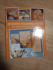 Dekorative  Keilrahmen-Motive  Bilder gestalten mit Acryl, Strukturpaste und meh