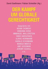 Der Kampf um globale Gerechtigkeit: Gespräche mit Noam Chomsky, Vandana Shiva, I