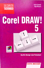 IBM PC -- COREL DRAW! 5 GRAFIK-DESIGN VOM FEINSTEN (SATA BECKER - BUCH) #1DE