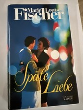 Marie Louise Fischer - SPÄTE