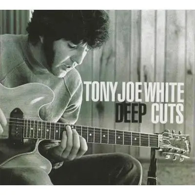 Tony joe white deep - cd, cuts