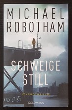 Michael Robotham  |  SCHWEIGE