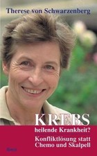 Krebs - heilende Krankheit?: Konfliktlösung statt Chemo ... | Buch | Zustand gut