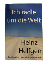Buch Fahrrad Klassiker von Heinz Helfgen. Neuauflage 2014. Radtour. Weltreise