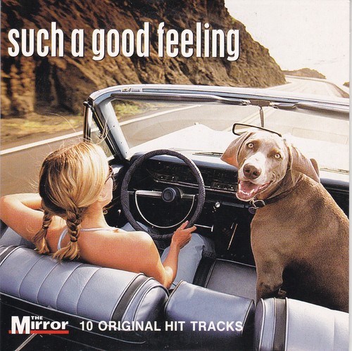Such good feeling - such,