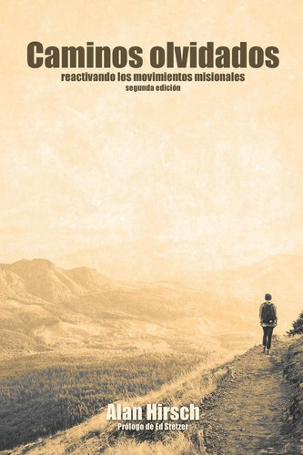 Caminos olvidados alan hirsch - caminos,