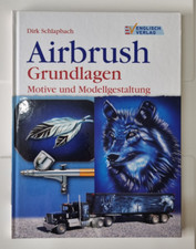 Airbrush - Grundlagen -  Motive und Modellgestaltung - Englisch Verlag
