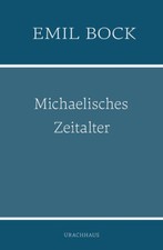 Michaelisches Zeitalter | Emil