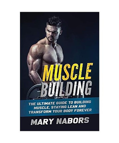 Muscle building the ultimate - building:,