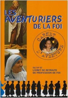 Les aventuriers foi - aventuriers, de