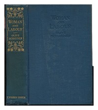 SCHREINER, OLIV (1855-1920) Frau und Arbeit / von Olive Schreiner 1914 Hardcove