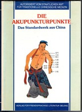Die Akupunkturpunkte: Das Standardwerk aus China | Buch | gut