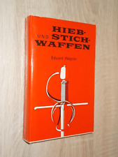 Hieb- und Stichwaffen , Eduard Wagner