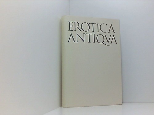 Erotica antiqua ausgew und - erotica,
