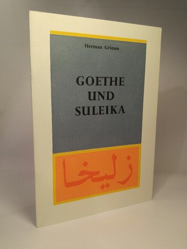 Goethe und suleika grimm - goethe,