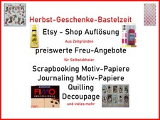 Etsy Shop Auflösung aus Zeitgründen - alles weit unter Preis - Geschenke basteln