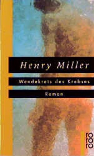 Wendekreis des krebses roman - wendekreis,