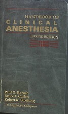 Handbook of Clinical Anesthesia Barash, Paul G., Bruce F. Cullen and Robert K. S