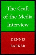Craft of the Media Interview