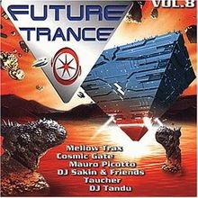 Future Trance Vol. 8 von