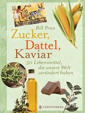 Zucker, Dattel, Kaviar von Bill Price | Buch | Zustand sehr gut