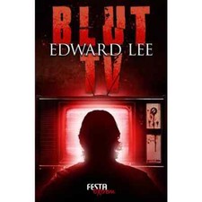 Blut-TV - Edward Lee - Festa