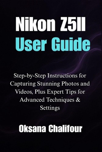 Nikon z5ii user guide - user,