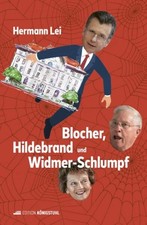 Blocher, Hildebrand und Widmer-Schlumpf | Hermann Lei | deutsch