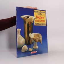 Töpfern ohne Scheibe  | 