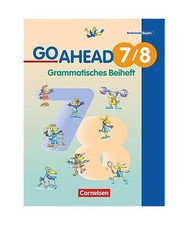 Go Ahead - Grammatisches Beiheft Realschule in Bayern - 7./8. Jahrgangsstufe