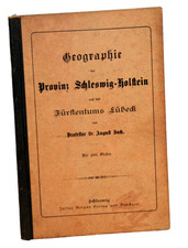 Geographie der PROVINZ SCHLESWIG-HOLSTEIN und des Fürstentums Lübeck