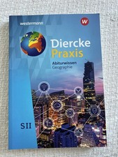 Diercke Praxis SII: Abiturwissen Geographie - Arbeitsbuch