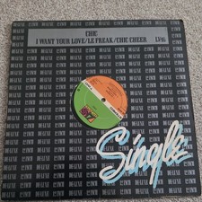 Chic - Le Freak /  I Want Your