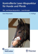 Kontrollierte Laser-Akupunktur für Hunde und Pferde Uwe Petermann