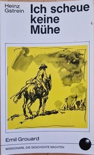 Ich scheue keine Mühe. Emil