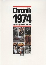 Chronik 1974 (Chronik / Bibliothek des 20. Jahrhunderts. Tag Buch wissenmedia
