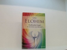 Die ELOHIM: Kraftvolle Engel für die Zeiten des Wandels kraftvolle Engel für die
