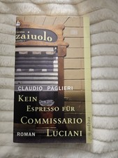Kein Espresso für Commissario Luciani : Buch von Claudio Paglieri 