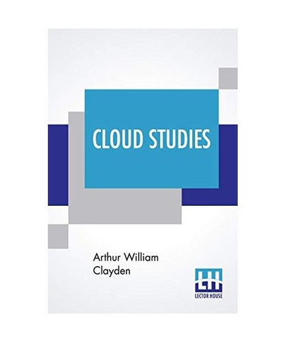 Cloud studies arthur - studies,, william