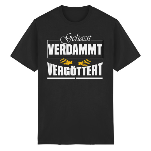 Gehasst verdammt vergöttert - verdammt,
