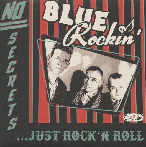 Blue rockin no secrets just - rockin',