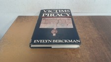 			Victims of Piracy: Admiralty Court, 1575-1678, Berckman, Evelyn, 		