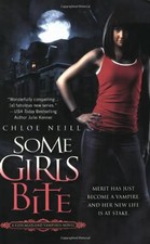 Some Girls Bite: A Chicagoland Vampires Novel