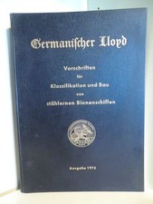 Germanischer Lloyd. Vorschriften für Klassifikation und Bau von stählernen Binne