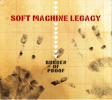 SOFT MACHINE LEGACY burden of