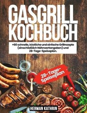 gasgrill kochbuch: +60