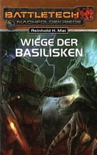 CLASSIC BATTLETECH-Bd.19: WIEGE DER BASILISKEN-R. H. MAI-Science Fiction-Roman